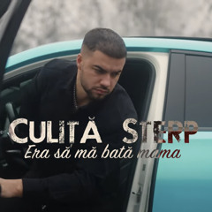 Culita Sterp - Era să mă bată mama 💔