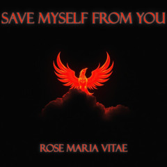 Save Myself From You