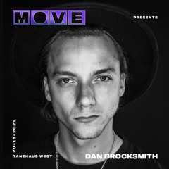 Dan Brocksmith At MOVE [Dora Brilliant] Novemebr 20th, 2021