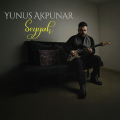 Yunus Akpunar - Seyyah (Ayna Cover)