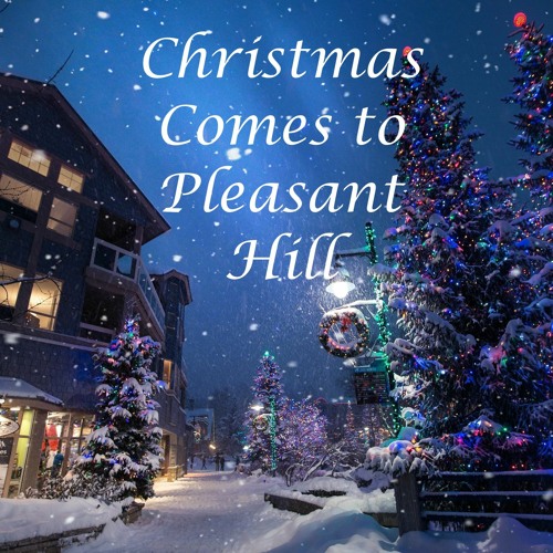 Stream Christmas Comes to Pleasant Hill by Tozer Talks Listen online