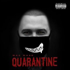 Mac Mase - Quarantine