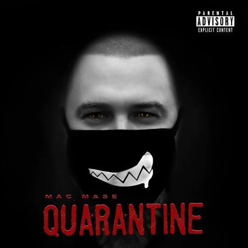 Mac Mase - Quarantine