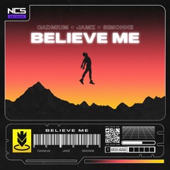 CADMIUM X JAMZ X SIMONNE - Believe Me
