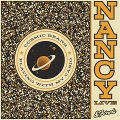 NANCY Live - Cosmic Beans