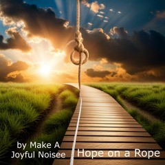 HOPE on a Rope