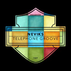 Neviks - Telephone Groove EP