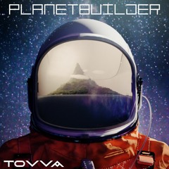Planetbuilder (Original Mix)