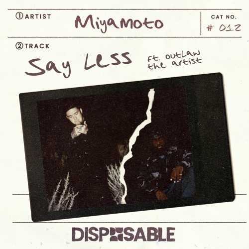 Miyamoto - Say Less (feat. Outlaw The Artist)