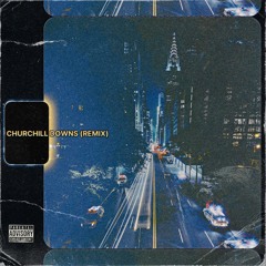 Churchill Downs (Remix)