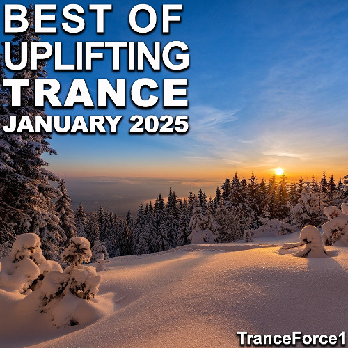 Best of Uplifting Trance Mix (January 2025)