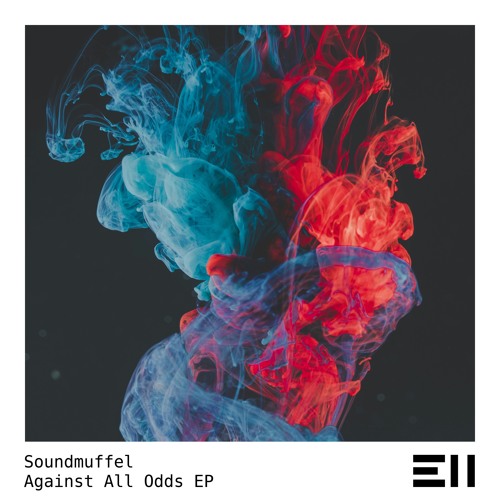 PREMIERE: Soundmuffel - Against All Odds (Original Mix) [Electronic Haze]