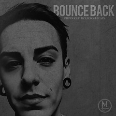 Bounce Back (produced by Legion Beats)