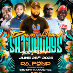 DOWN HOME THE FINALE @SELECTA ZOE @DJ SPANKY