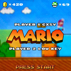 CXSY X LOW KEY - MARIO (FREE DOWNLOAD)