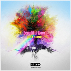 VERO - Beautiful Now (Remix)