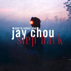 Jay Chou (周杰倫) – Step Back (退後)