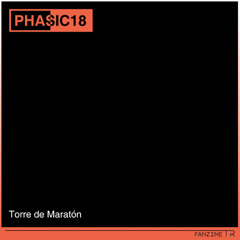 Phasic 18 - Torre De Maratón - Fanzine TR 008