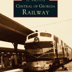 [( Central of Georgia Railway, GA , Images of Rail  [Book(