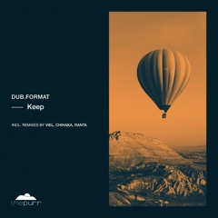 dub.format - Keep (Original Mix)