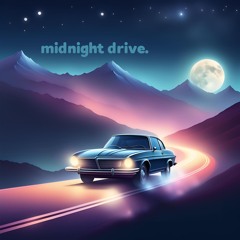 midnight drive.