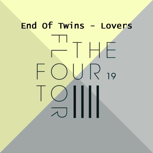 End Of Twins - Lovers