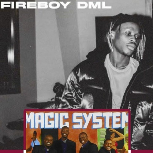 MAGIC SYTEM VS FIREBOY DML MASHUP (PREMIER GAOU-PERU)ADRY19