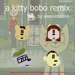 A Kitty Bobo Remix