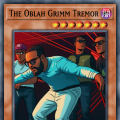 The Oblah Grimm Tremor (Ji Mashup) [FREE DOWNLOAD]