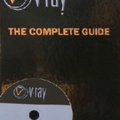 VRay The Complete Guide 2nd Edition PDF