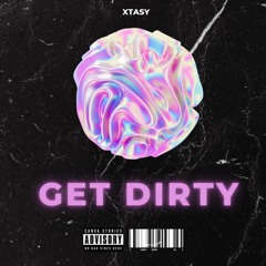Xtasy - Get Dirty