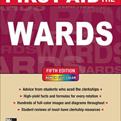 View EBOOK ☑️ First Aid for the Wards, Fifth Edition (First Aid Series) by  Tao Le,Vi