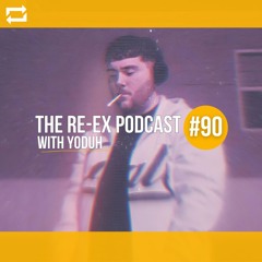 Re-Ex Podcast Episode 90: with Yoduh