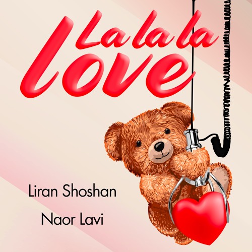 Liran Shoshan & Naor Lavi - La La La Love