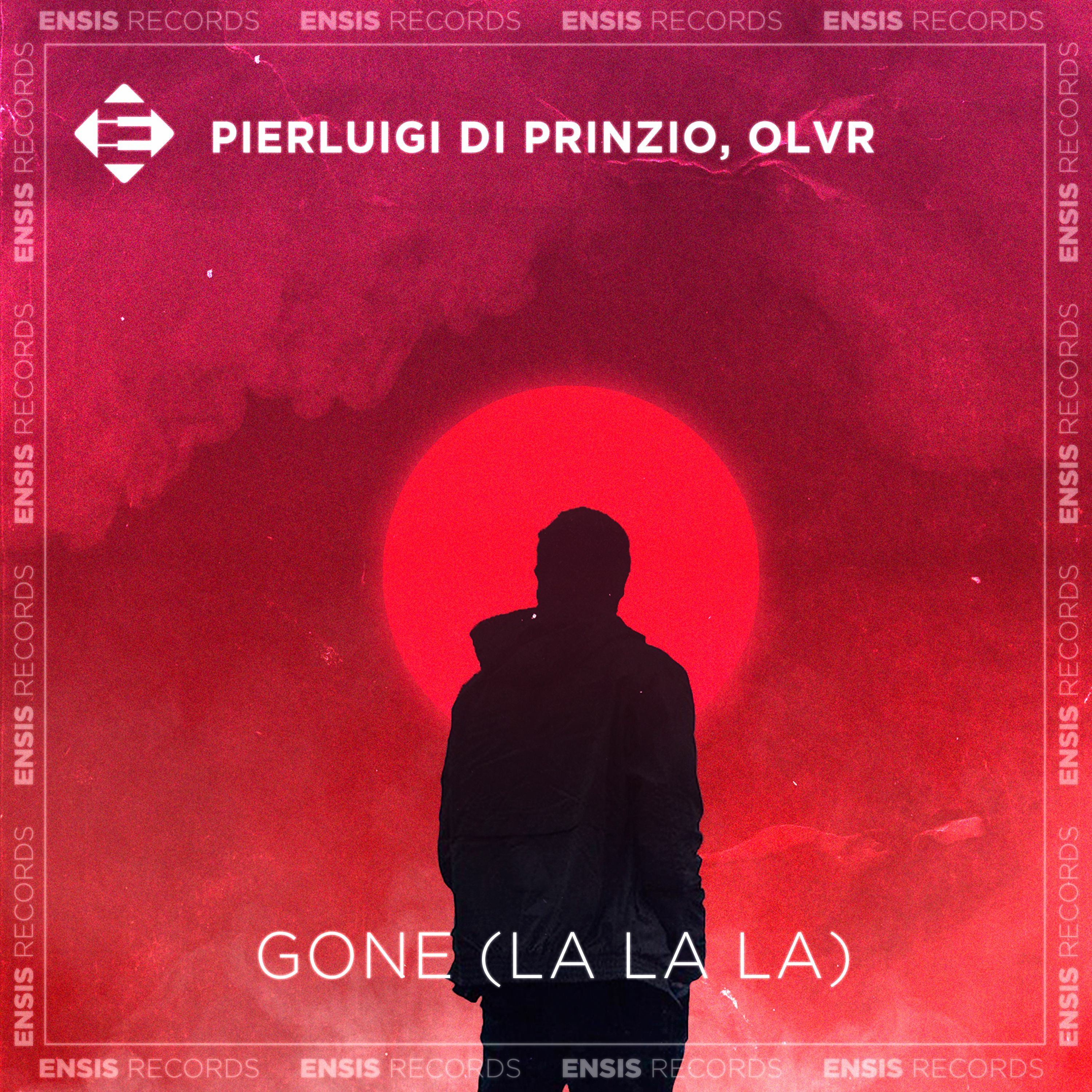 Pierluigi Di Prinzio, OLVR - GONE (La La La)(OUT NOW) episode artwork