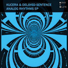 PREMIERE: Kucera - Analog Rhythms [SND005]