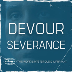 Devour Severance