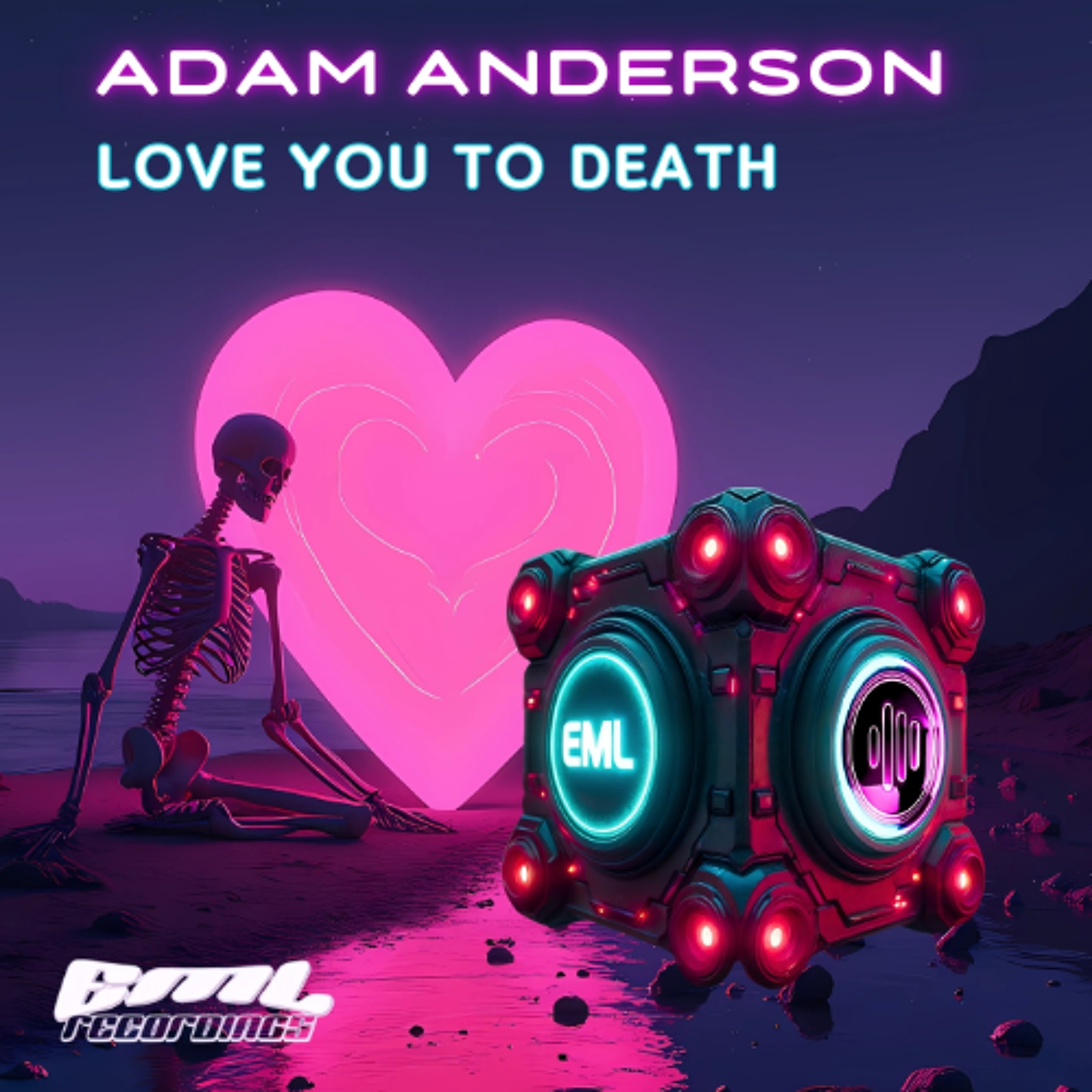 Adam Anderson-Love You To Death - Radio Edit [EML] episode artwork