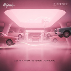 Franck Pernel feat DJLP- Parking des anges final (Franck Pernel & DJLP Reload Remix 2025)