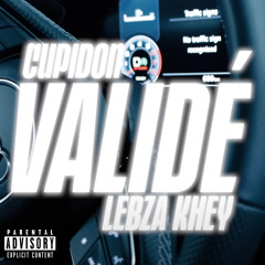 Validé (feat. Lebza Khey)