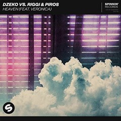 Dzeko Vs. Riggi & Piros - Heaven Feat. Veronica(Rocco Prince Remix)Preview