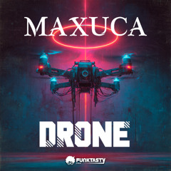 Maxuka - Drone (Original Mix)