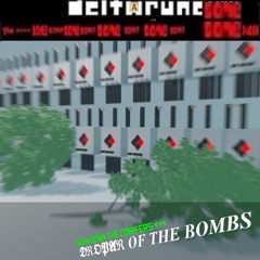 Burn Down The Conifers <<< 𝔇ℜ𝔒𝔓𝔄ℜ OF THE BOMBS [Deltarune: 11SP]