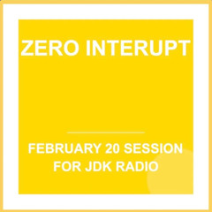 Hard House with ZeroInterupt - Feb 20 Session