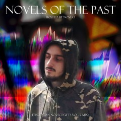 Noveci presents Novels of the Past: Episode 09 (Noveci Gifts Vol. 2 Mix)