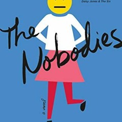 [Access] KINDLE 💚 The Nobodies: A Novel by  Liza Palmer [EPUB KINDLE PDF EBOOK]