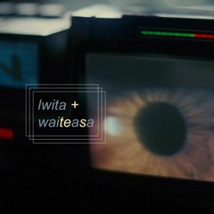 Lwita + Waiteasa - b2b set