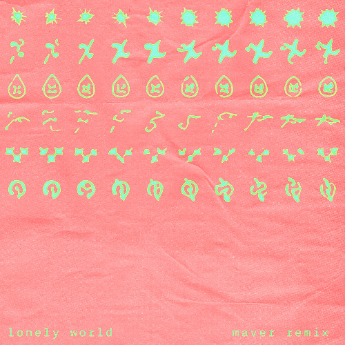 Lonely World (Maver Remix) [FREE DL]
