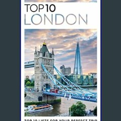 [Ebook]$$ 📖 DK Eyewitness Top 10 London (Pocket Travel Guide)     Paperback – Folded Map, May 11,