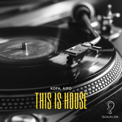 KOFA, AlPO - This is House (Radio Mix)